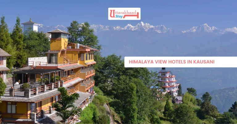 Himalaya View Hotels in Kausani | Uttarakhand Stay